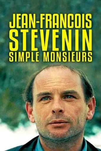 Jean-François Stévenin - Simple Messieurs movie poster - Entertainment content