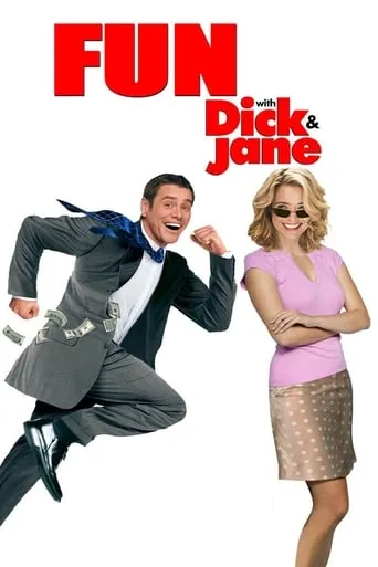 Fun with Dick and Jane movie poster - Rated 6.2/10