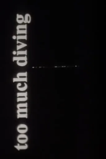 Too Much Diving movie poster - Entertainment content