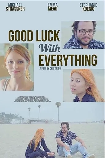 Good Luck with Everything movie poster - Entertainment content