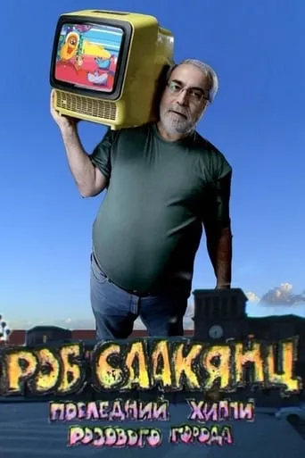 Rob Saakyanc. The Last Hippy of the Pink City movie poster - Rated 2/10