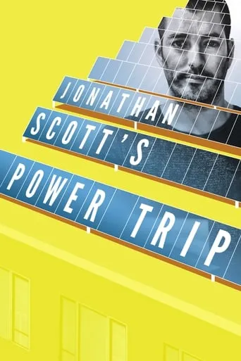 Jonathan Scott’s Power Trip movie poster - Entertainment content