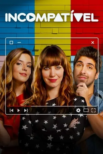 Incompatível movie poster - Rated 7.8/10