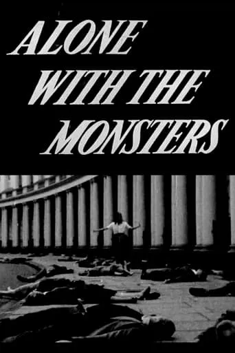 Alone with the Monsters movie poster - Rated 4.5/10