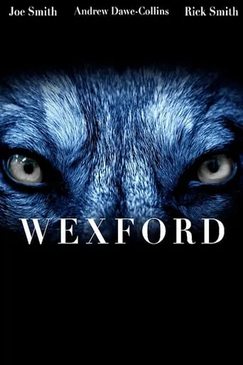 Wexford movie poster - Entertainment content