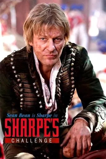 Sharpe's Challenge movie poster - Rated 6.3/10