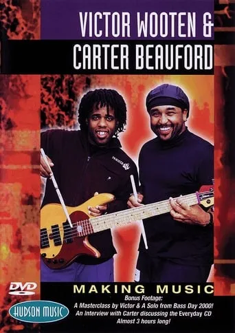 Victor Wooten and Carter Beauford: Making Music movie poster - Entertainment content