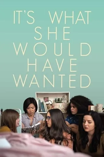 It's What She Would Have Wanted movie poster - Entertainment content