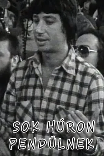 "Sok húron pendülnek" movie poster - Rated 6/10