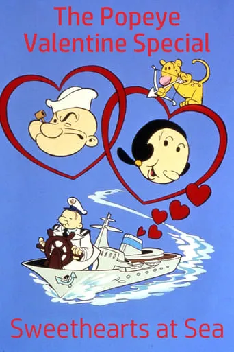 The Popeye Valentine Special: Sweethearts at Sea movie poster - Entertainment content