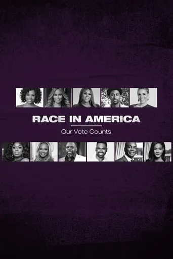 Race in America: Our Vote Counts movie poster - Entertainment content