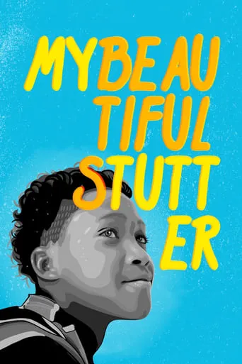 My Beautiful Stutter movie poster - Rated 10/10