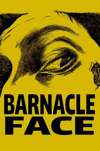 Barnacle Face movie poster - Entertainment content