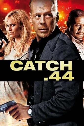 Catch.44 movie poster - Rated 5.082/10