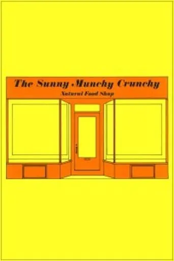 The Sunny Munchy Crunchy Natural Food Shop movie poster - Entertainment content
