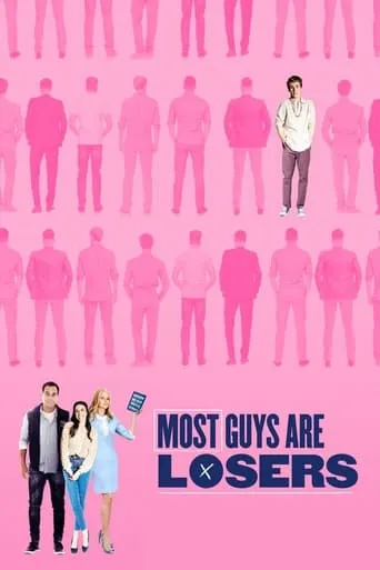 Most Guys Are Losers movie poster - Rated 2.5/10