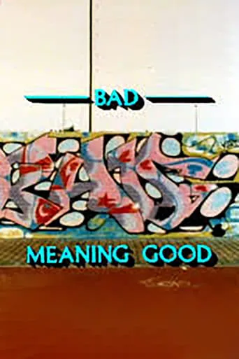 Bad Meaning Good movie poster - Entertainment content