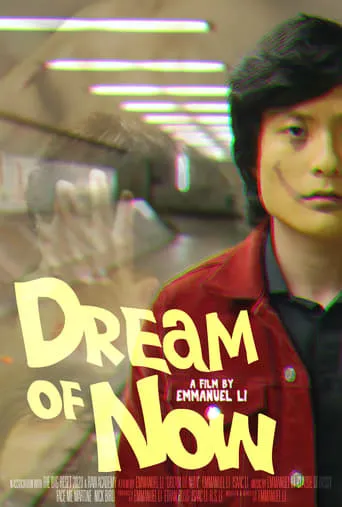 Dream of Now movie poster - Entertainment content