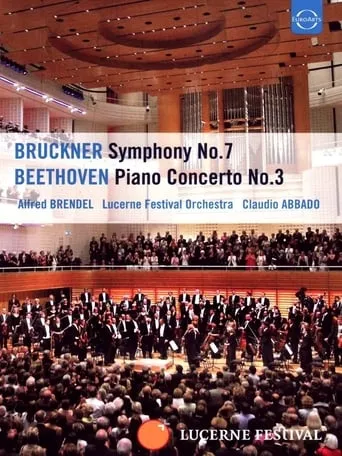 Claudio Abbado und Alfred Brendel - Beethovens Klavierkonzert Nr. 3 und Bruckners Sinfonie Nr. 7 movie poster - Entertainment content