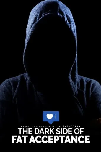 The Dark Side of Fat Acceptance movie poster - Rated 6/10