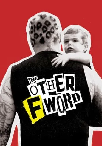 The Other F Word movie poster - Rated 6.4/10