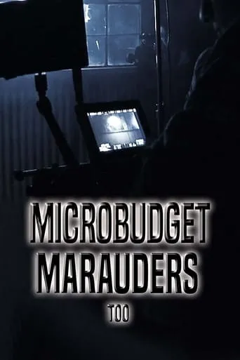 Microbudget Marauders Too movie poster - Entertainment content