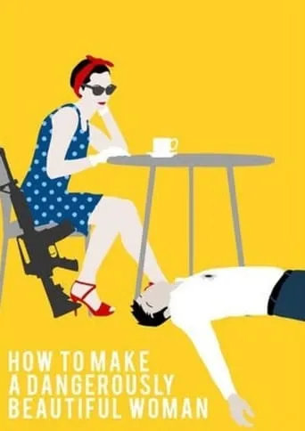How To Make A Dangerously Beautiful Woman movie poster - Entertainment content
