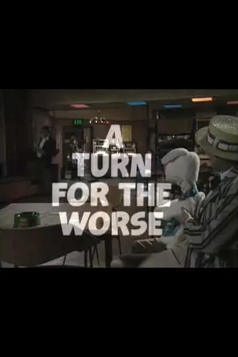 A Turn for the Worse movie poster - Entertainment content