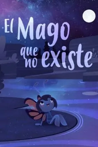El Mago Que No Existe movie poster - Rated 5/10