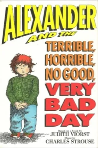 Alexander and the Terrible, Horrible, No Good, Very Bad Day movie poster - Rated 4.5/10