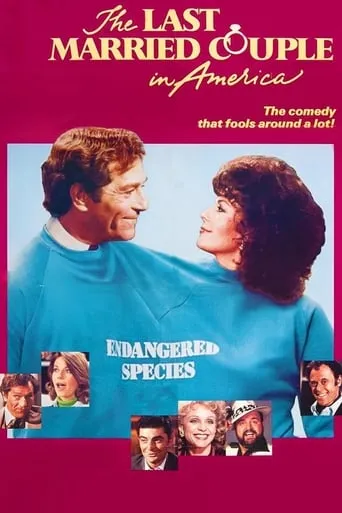 The Last Married Couple in America movie poster - Rated 4.4/10