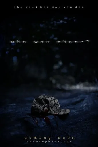 Who Was Phone? movie poster - Rated 5/10