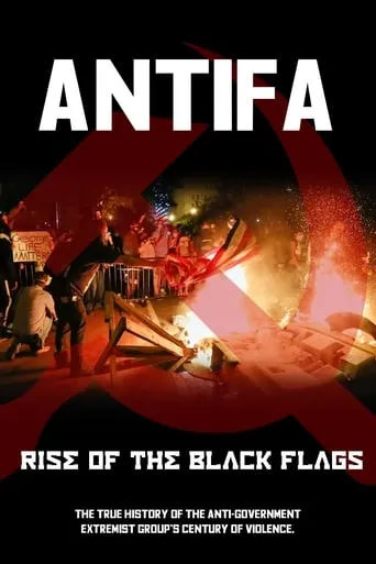 Antifa:  Rise of the Black Flags movie poster - Rated 6.8/10