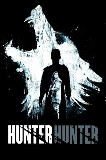 Hunter Hunter movie poster - Rated 6.345/10