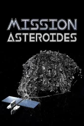 Mission astéroïdes movie poster - Entertainment content