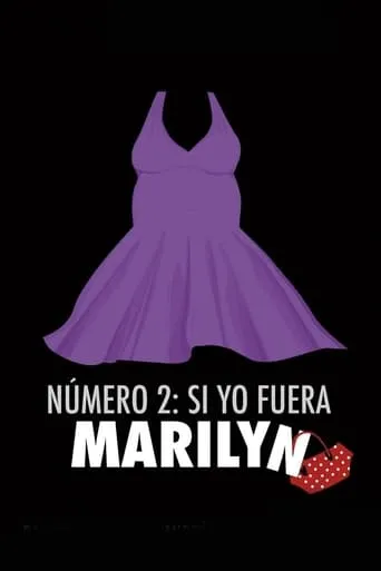 Número 2, si yo fuera Marilyn movie poster - Entertainment content
