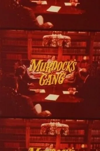 Murdock's Gang movie poster - Rated 6/10