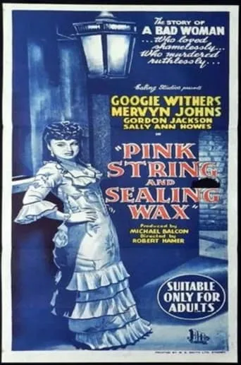 Pink String and Sealing Wax movie poster - Rated 6.3/10