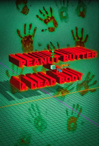 Peanut Butter & A Dead Body movie poster - Rated 10/10