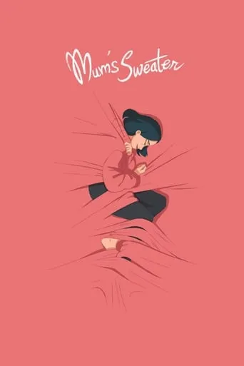 Mum's Sweater movie poster - Rated 7.2/10
