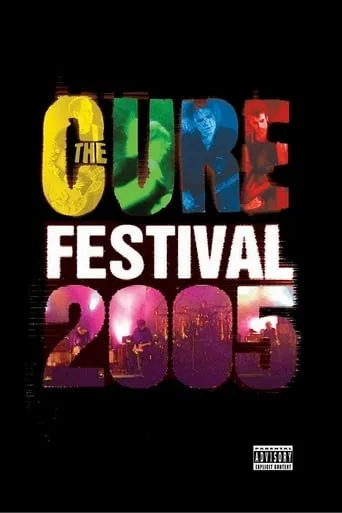 The Cure - Festival 2005 movie poster - Rated 8.1/10