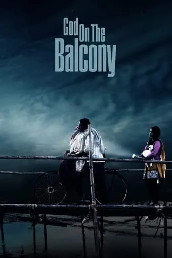 God On The Balcony movie poster - Entertainment content