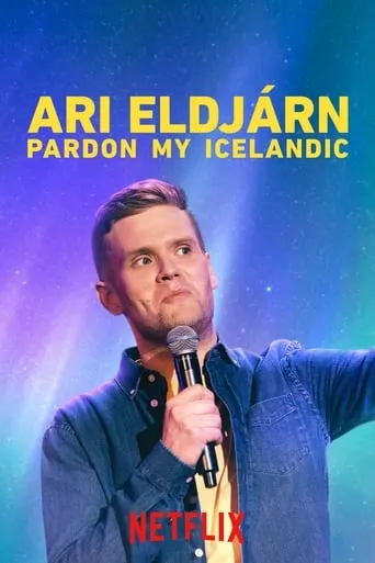 Ari Eldjárn: Pardon My Icelandic movie poster - Rated 7.357/10
