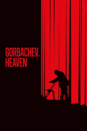 Gorbachev. Heaven movie poster - Rated 7.6/10