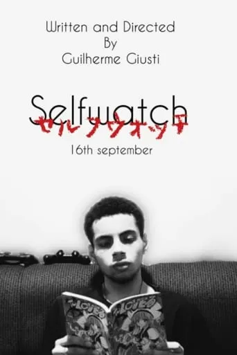 Selfwatch movie poster - Rated 10/10