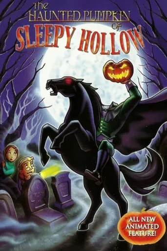 The Haunted Pumpkin of Sleepy Hollow movie poster - Rated 5.7/10
