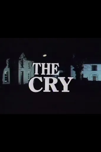 The Cry movie poster - Entertainment content