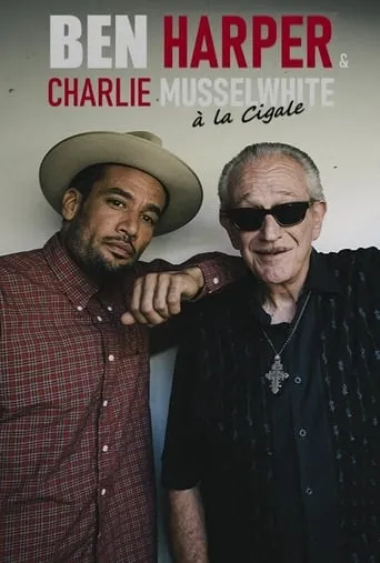 Ben Harper et Charlie Musselwhite en concert à la Cigale movie poster - Rated 8/10