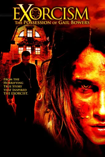 Exorcism: The Possession of Gail Bowers movie poster - Rated 4.1/10