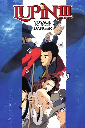 Lupin the Third: Voyage to Danger movie poster - Rated 6.7/10